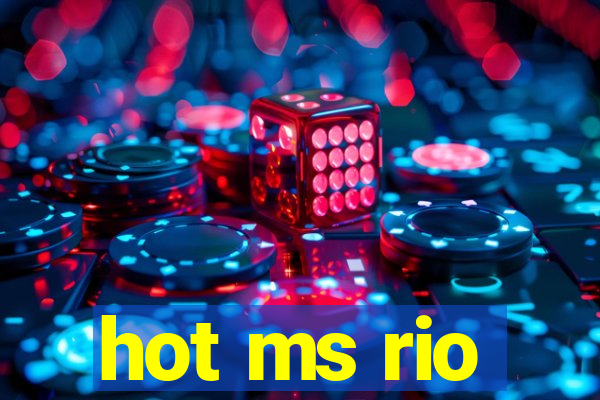 hot ms rio